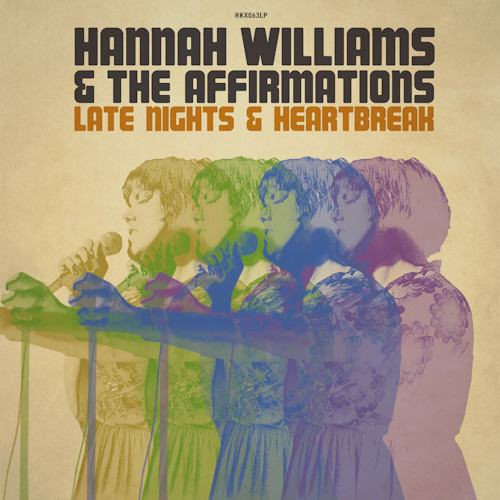 WILLIAMS, HANNAH & THE AFFIRMATIONS - LATE NIGHTS & HEARTBREAKWILLIAMS, HANNAH AND THE AFFIRMATIONS - LATE NIGHTS AND HEARTBREAK.jpg